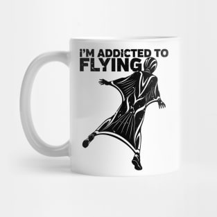 I'm Addicted to Flying Wingsuit Skydiving Mug